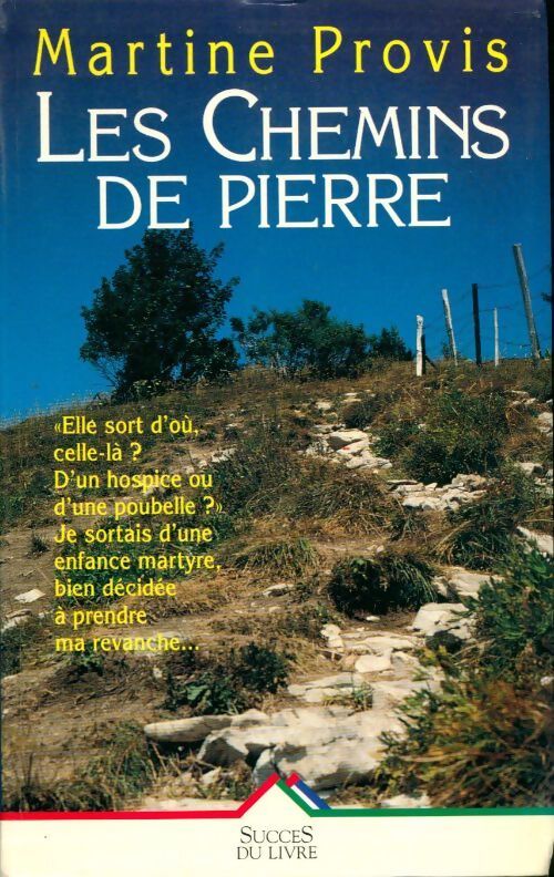 Les chemins de pierre - Martine Provis - Livre