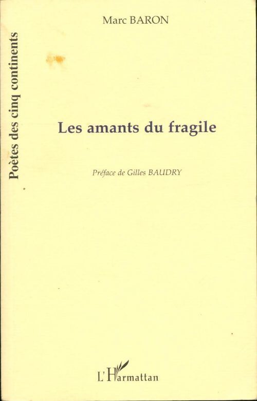 Les amants du fragile - Marc Baron - Livre