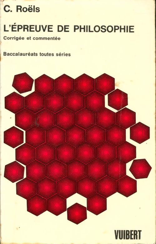 L'épreuve de philosophie - Claude Roëls - Livre