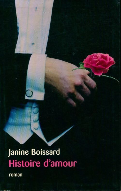 Histoire d'amour - Janine Boissard - Livre