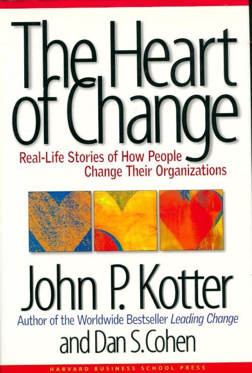 The heart of change - John P. Kotter - Livre
