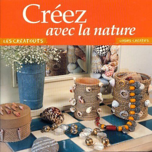Créez avec la nature - Collectif - Livre