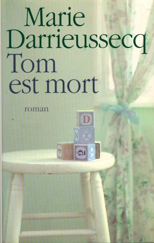 Tom est mort - Marie Darrieussecq - Livre