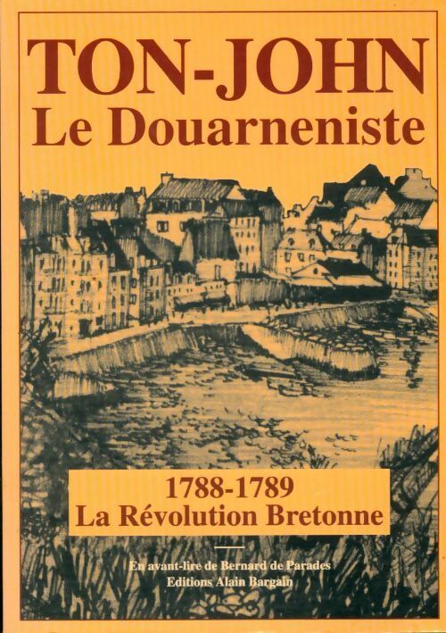 Ton-John le Douarneniste - Georges Le Merdy - Livre
