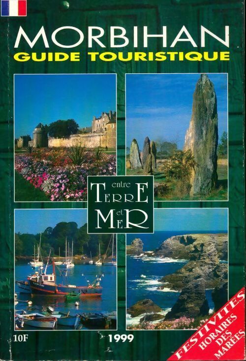 Morbihan. Guide touristique 1999 - Collectif - Livre