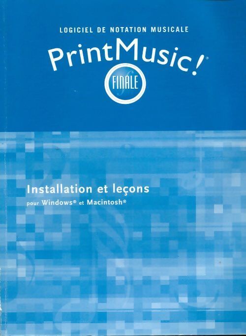 Pintmusic ! Finale. Installation et leçons - Collectif - Livre