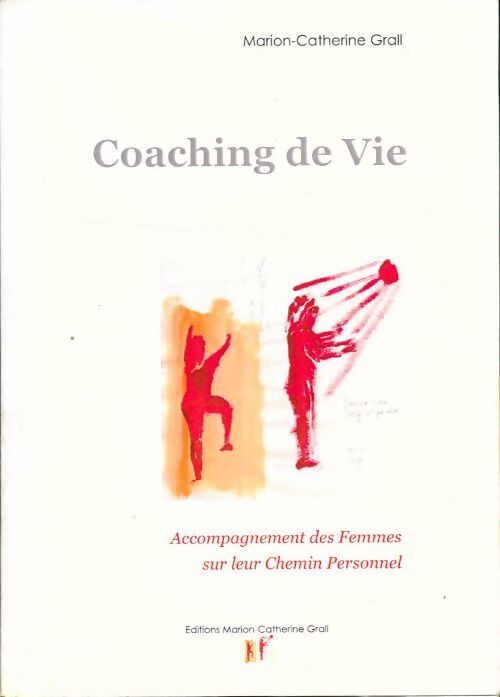 Coaching de vie - Marion-Catherine Grall - Livre