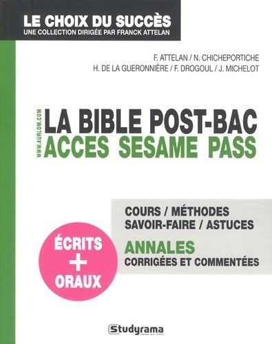La bible post-bac. Accès sesame pass - Franck Attelan - Livre