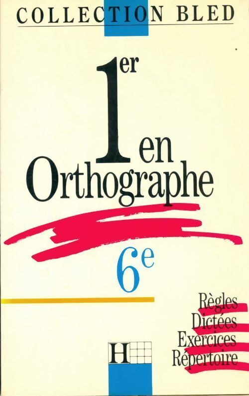 Premier en orthographe 6e - Collectif - Livre