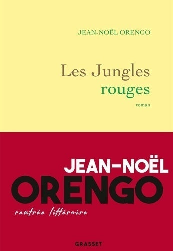 Les jungles rouges - Jean-Noël Orengo - Livre