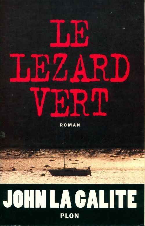 Le lézard vert - John La Galite - Livre