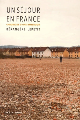 Un séjour en France. Chronique d'une immersion - Bérangère Lepetit - Livre