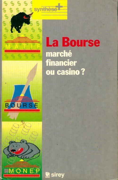 La bourse. Marché financier ou casino ? - Alain Geledan - Livre