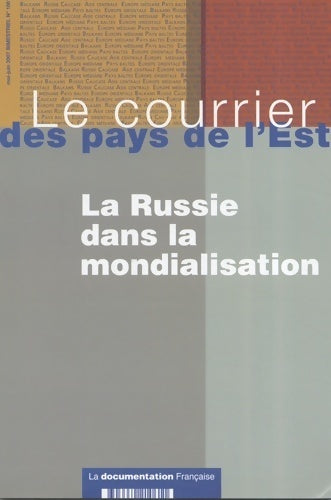 Le courrier des pays de l'est n°1061 : La Russie dans la mondialisation - Collectif - Livre