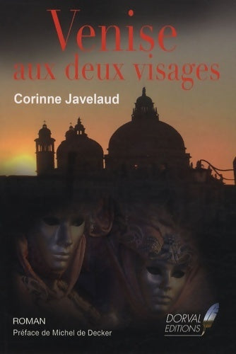 Venise aux deux visages - Corinne Javelaud - Livre