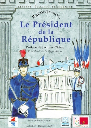 Le président de la république - Louis Muron - Livre
