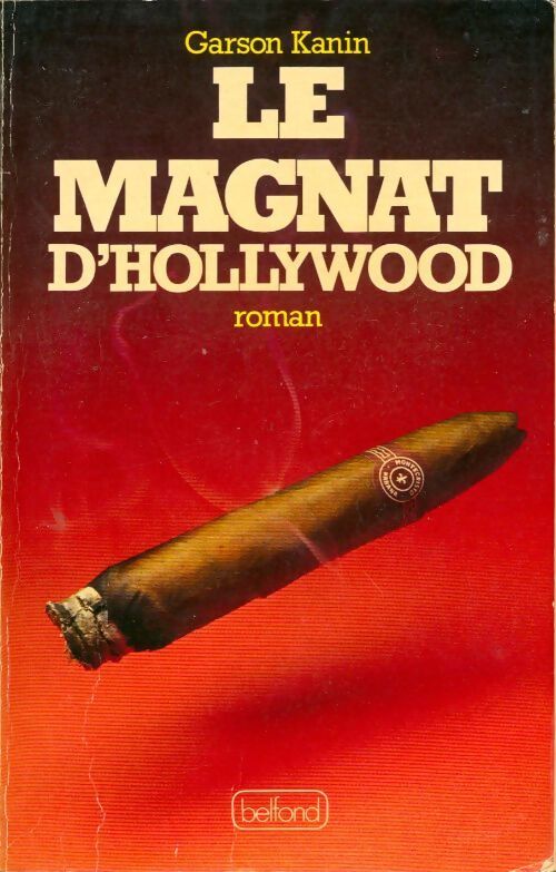 Le magnat d'Hollywood - Garson Kanin - Livre