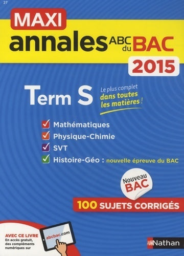 Maxi annales Terminales S 2015 - Dominique Besnard - Livre
