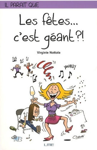 Les fêtes... C'est géant ?! - Virginie Nottola - Livre