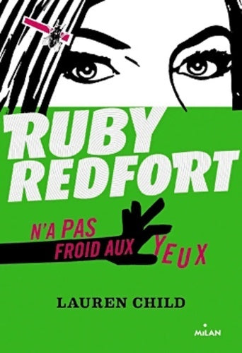 Ruby Redfort Tome I : N'a pas froid aux yeux - Lauren Child - Livre