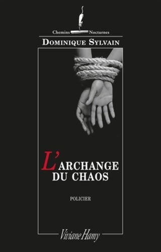 L'Archange du chaos - Dominique Sylvain - Livre