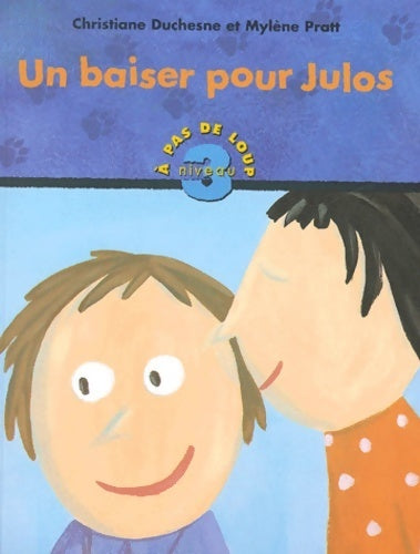 Un baiser pour Julos - Christiane Duchesne - Livre