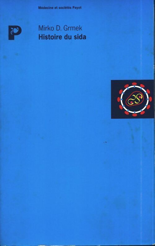 Histoire du sida - Mirko D. Grmek - Livre
