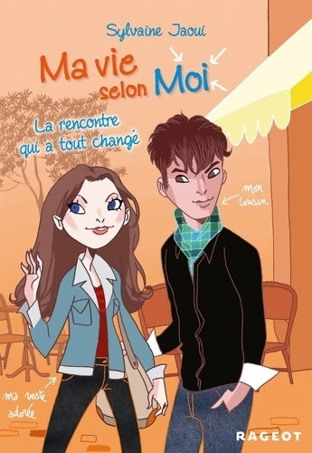 Ma vie selon moi Tome II : La rencontre qui a tout changé - Sylvaine Jaoui - Livre