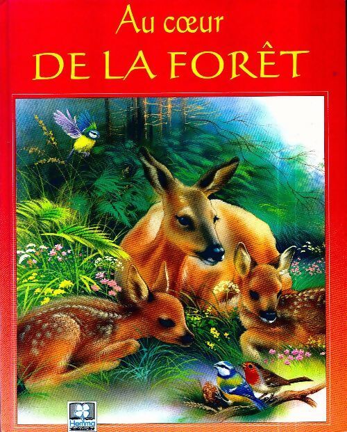 Au coeur de la forêt - Pascale Védère d'Auria - Livre
