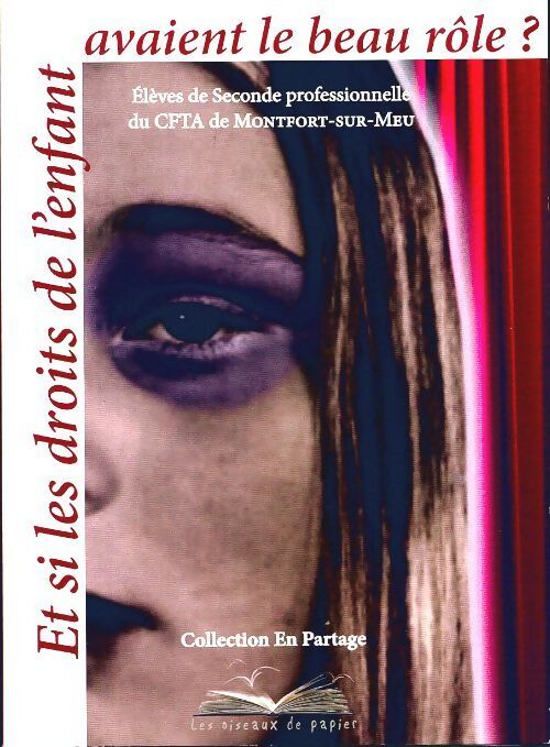 Et si les droits de l'enfant avaient le beau rôle ? - Collectif - Livre