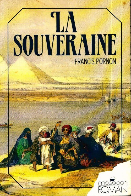 La souveraine - Francis Pornon - Livre