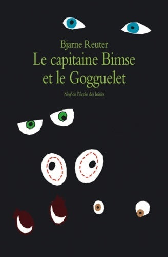 Le capitaine Bimse et le Gogguelet - Bjarne Reuter - Livre