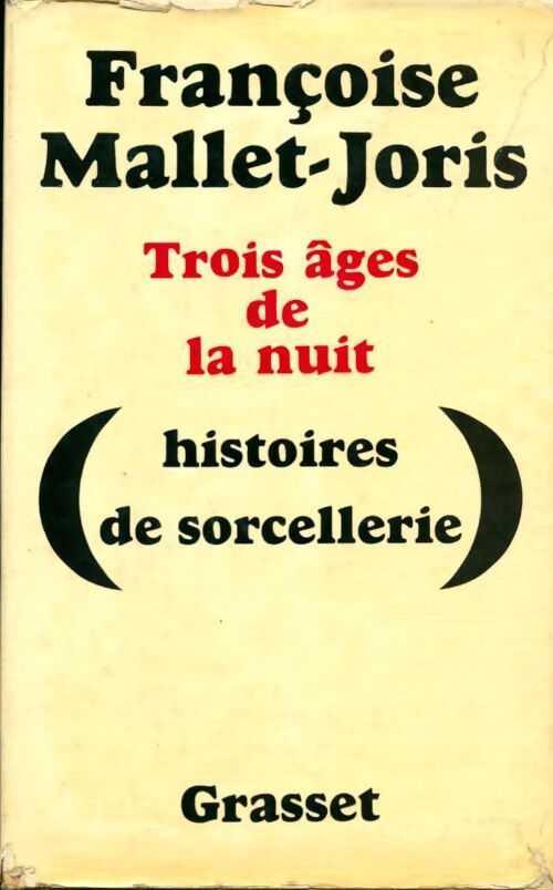 Trois âges de la nuit - Françoise Mallet-Joris - Livre