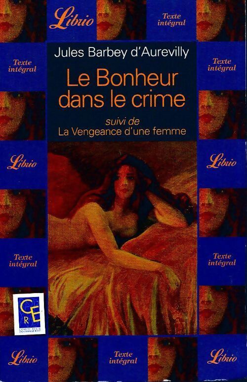 Le bonheur dans le crime - Jules Barbey D'Aurevilly - Livre