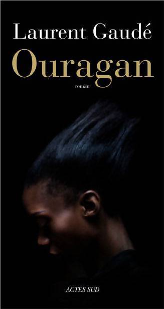 Ouragan - Laurent Gaudé - Livre