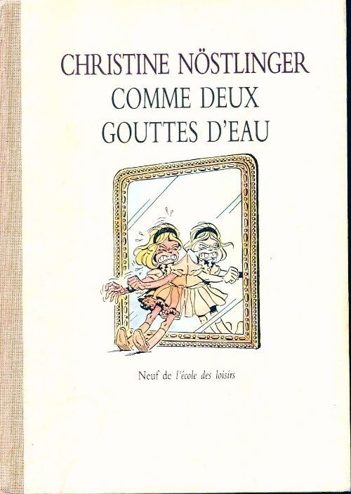 Comme deux gouttes d'eau - Christine Nöstlinger - Livre