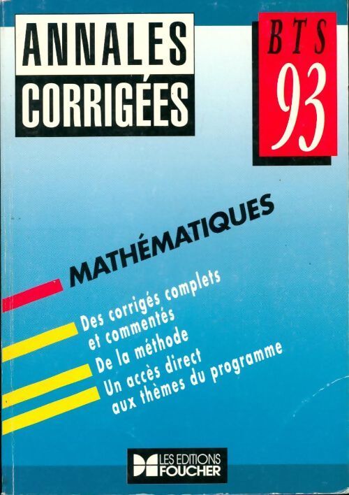 Mathématiques BTS Annales corrigées 93 - B. Bigot - Livre