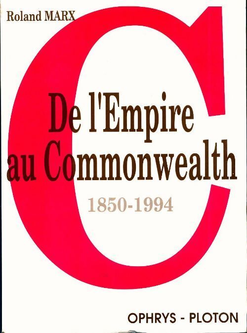 De l'empire au Commonwealth - Roland Marx - Livre