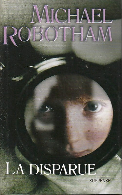 La disparue - Michael Robotham - Livre