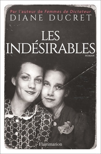 Les indésirables - Diane Ducret - Livre