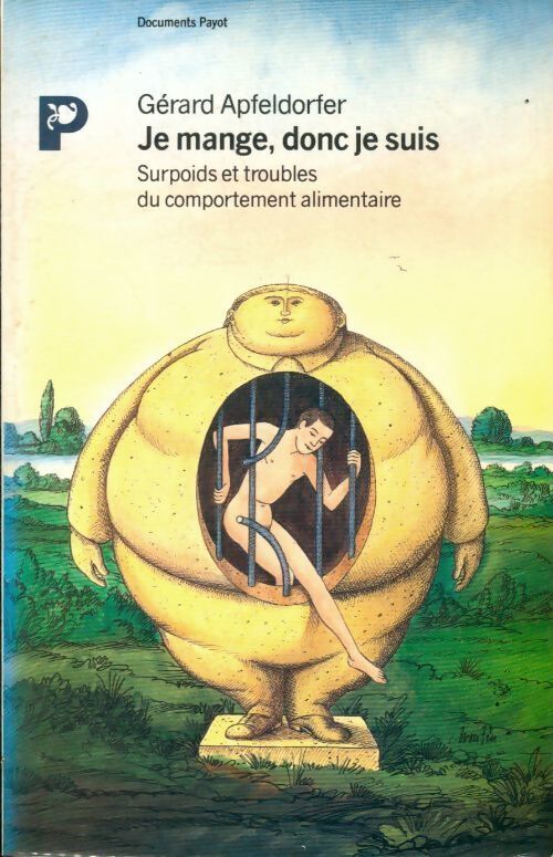 Je mange, donc je suis - Gérard Apfeldorfer - Livre