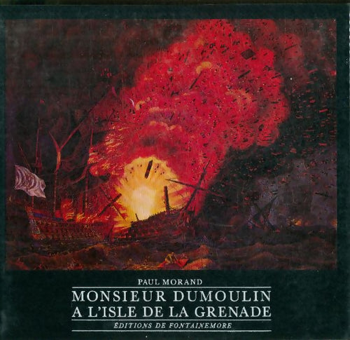Monsieur Dumoulin à l'Isle de grenade - Paul Morand - Livre