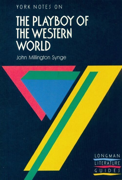 Yorks notre the playboy of the western world - John Millington Synge - Livre