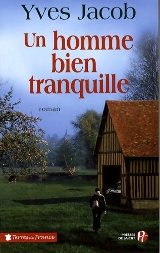 Un homme bien tranquille - Yves Jacob - Livre