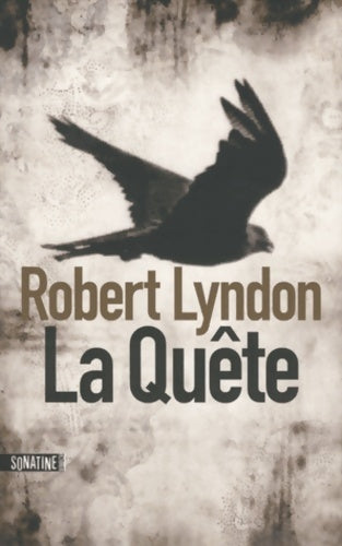 La quête - Robert Lyndon - Livre