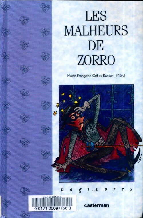 Les malheurs de Zorro - Marie-Françoise Grillot - Livre
