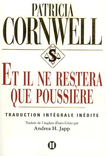 Et il ne restera que poussière... - Patricia Daniels Cornwell - Livre