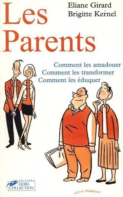 Les parents - Eliane Girard, Brigitte Kernel - Livre