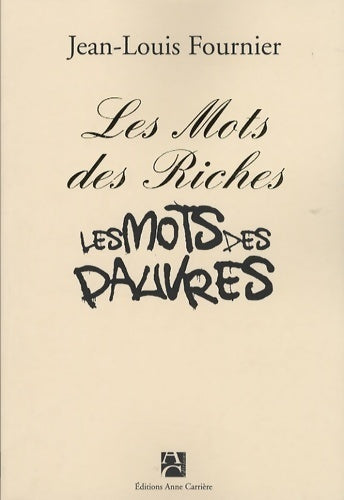 Les mots des riches, les mots des pauvres - Jean-Louis Fournier - Livre