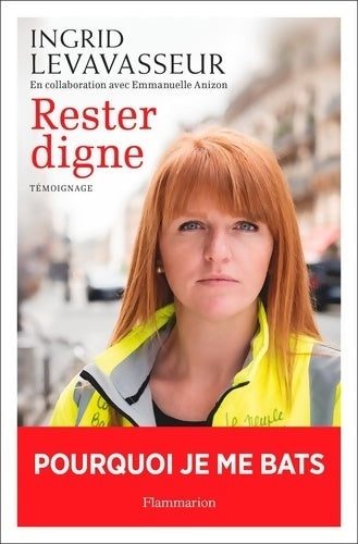 Rester digne - Ingrid Levavasseur - Livre